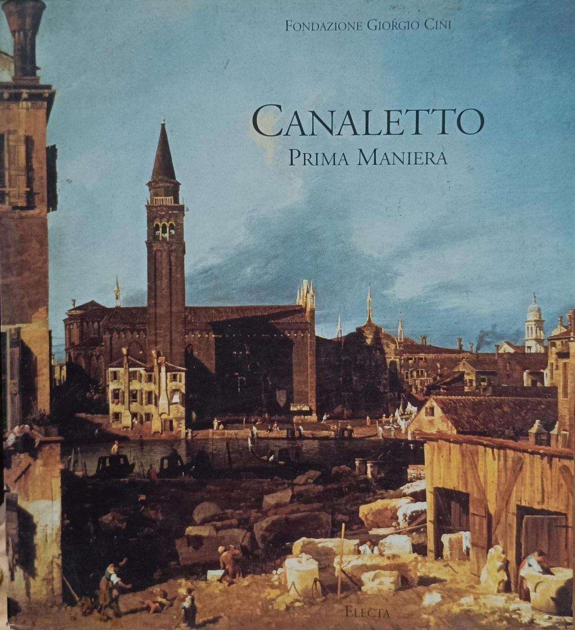 CANALETTO PRIMA MANIERA. CATALOGO DELLA MOSTRA (VENEZIA, 18 MARZO-10 GIUGNO … | Immagine principale
