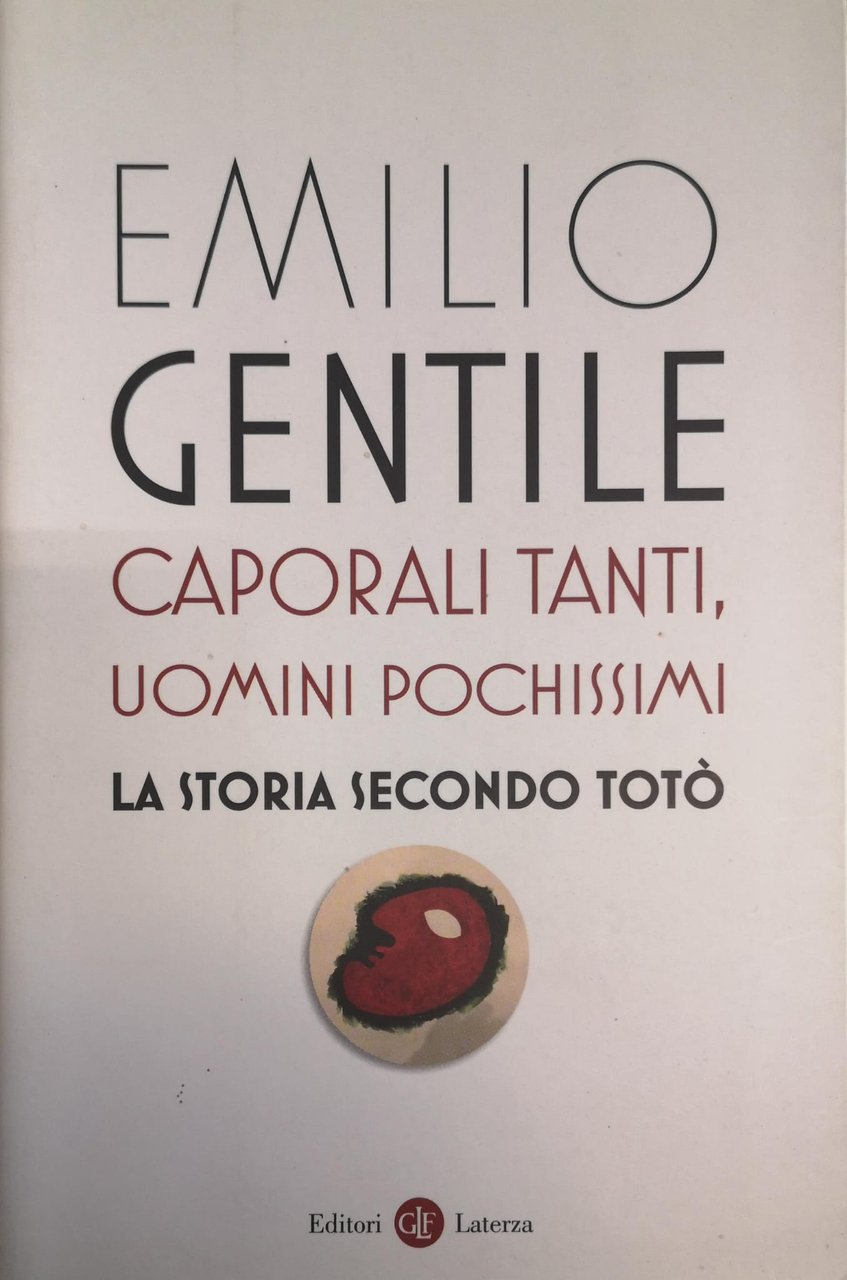 CAPORALI TANTI, UOMINI POCHISSIMI. LA STORIA SECONDO TOTÒ. | Immagine principale