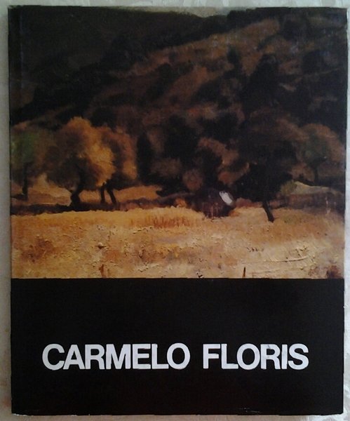 CARMELO FLORIS : MOSTRA RETROSPETTIVA : PALAZZO DELLA PROVINCIA 18 …