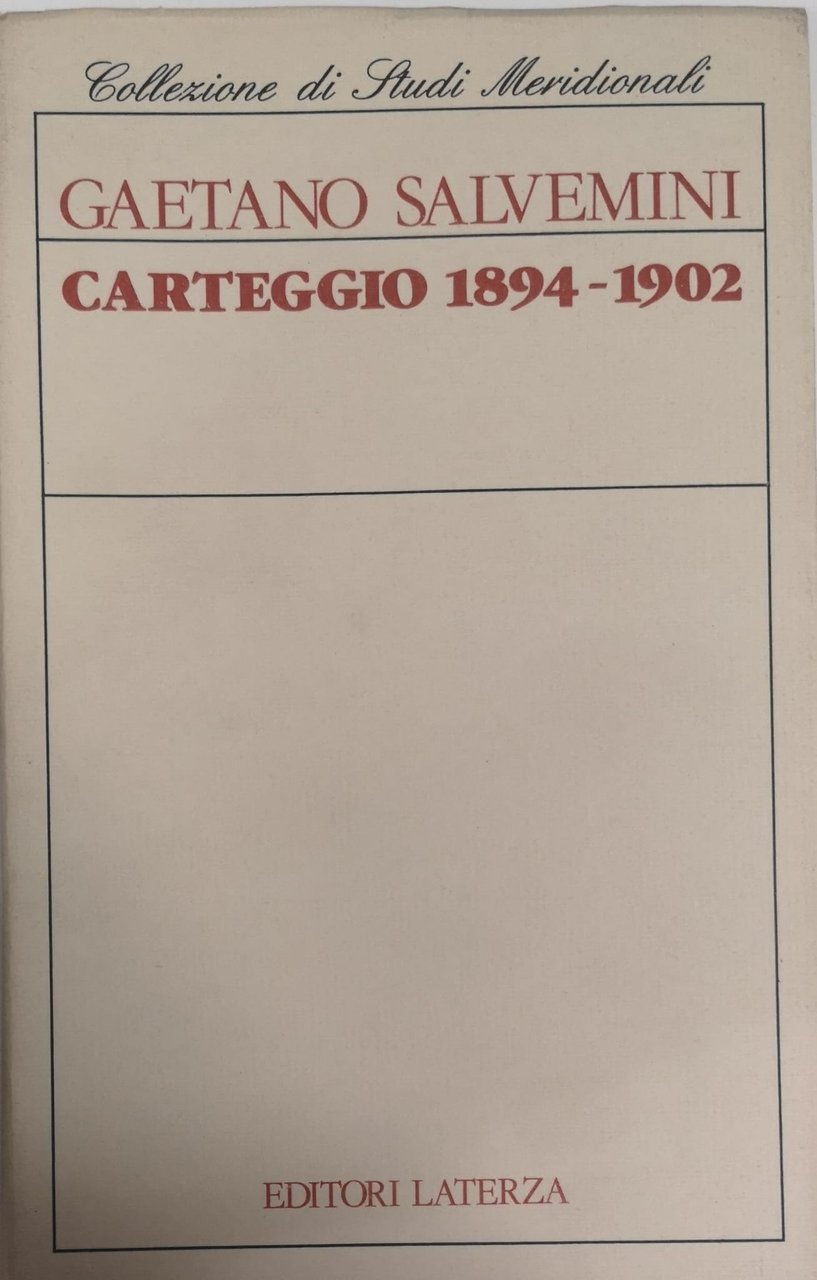 CARTEGGIO 1894-1902. - A cura di Sergio Bucchi