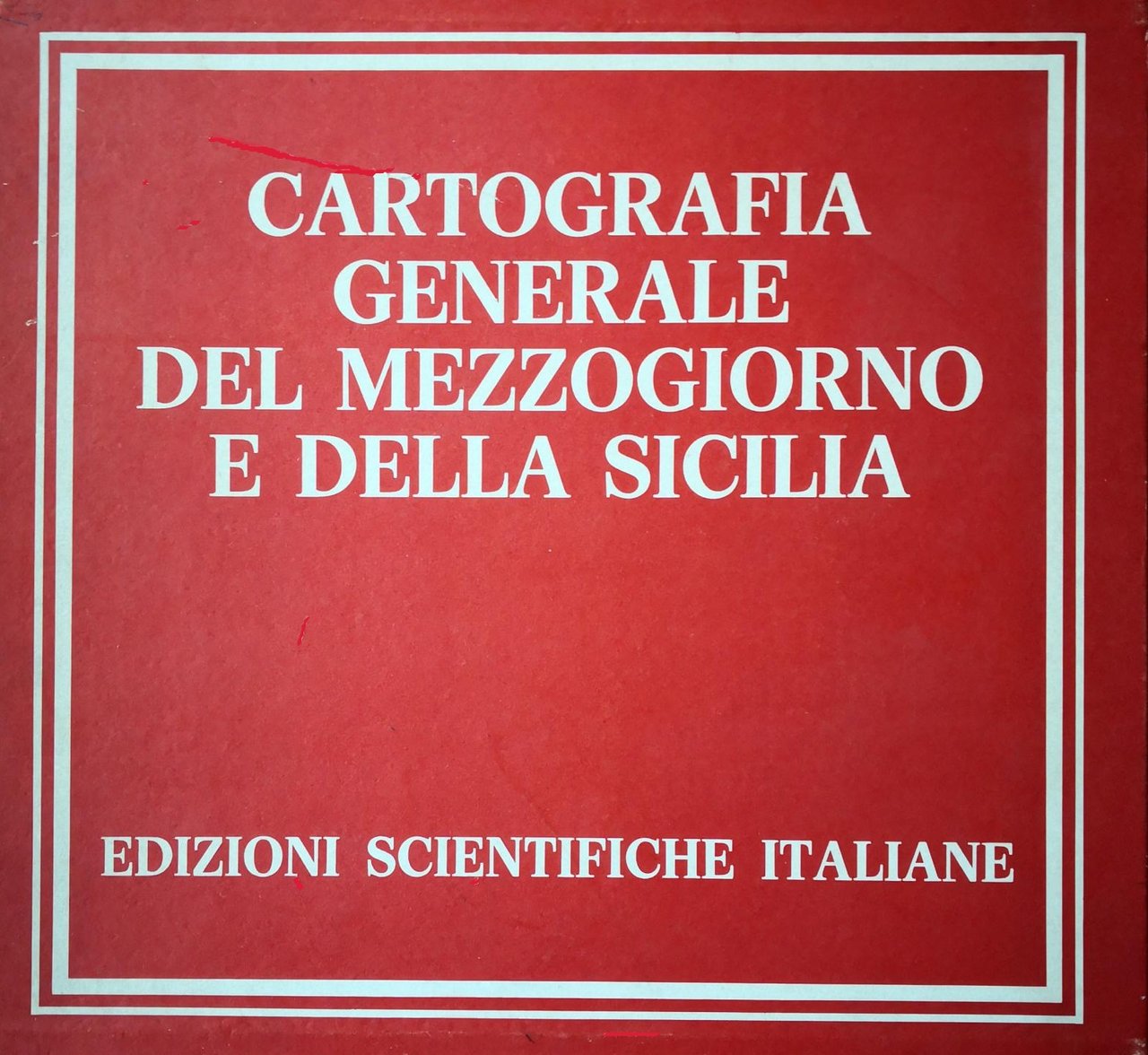 CARTOGRAFIA GENERALE DEL MEZZOGIORNO E DELLA SICILIA. - A cura …