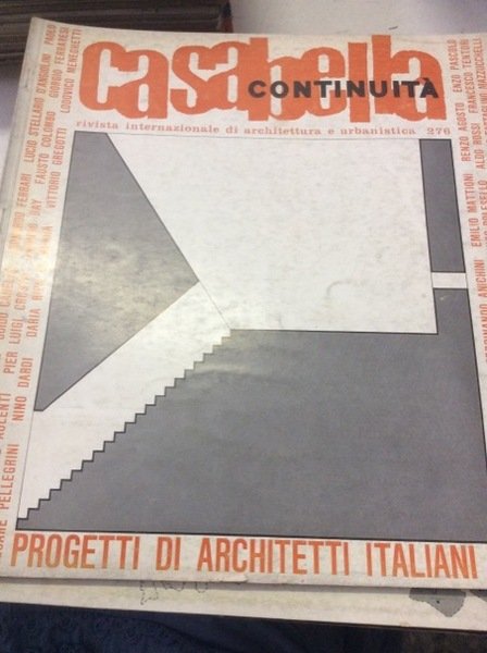 CASABELLA CONTINUITA' RIVISTA INTERNAZIONALE DI ARCHITETTURA E URBANISTICA ANNATA 1963.