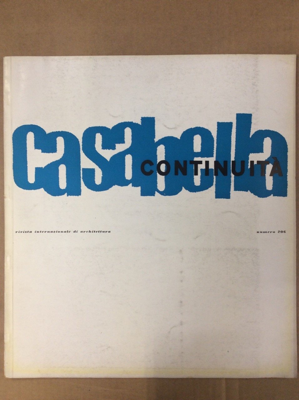 CASABELLA CONTINUITA'. Rivista internazionale di Architettura. N. 206. Luglio-Agosto 1955.