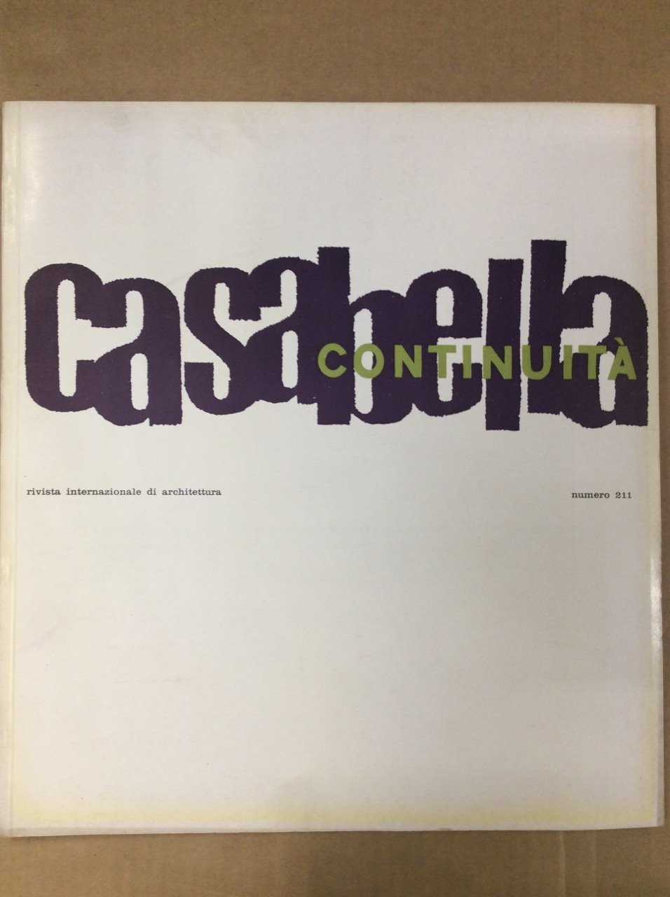 CASABELLA CONTINUITA'. Rivista internazionale di Architettura. N. 211. Giugno-Luglio 1956.