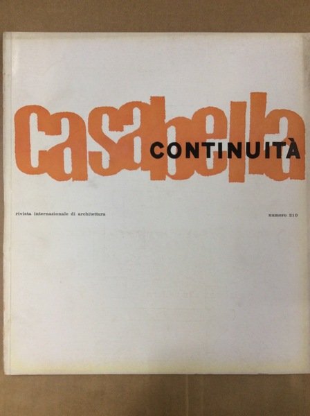 CASABELLA CONTINUITA' RIVISTA INTERNAZIONALE DI ARCHITETTURA NUMERO 210.