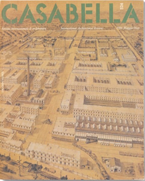CASABELLA. Rivista internazionale di Architettura. N. 524. Maggio 1986.