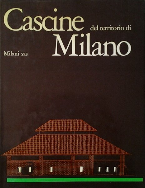 CASCINE DEL TERRITORIO DI MILANO.