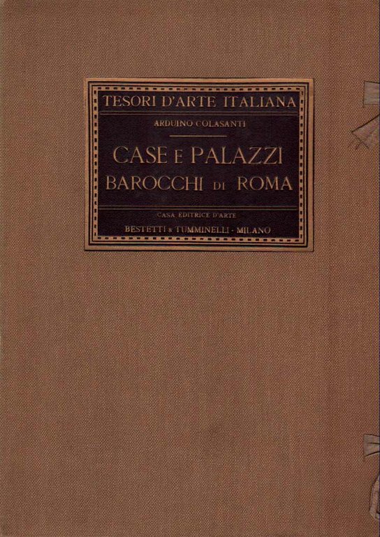 CASE E PALAZZI BAROCCHI DI ROMA. - Tesori d'arte italiana.