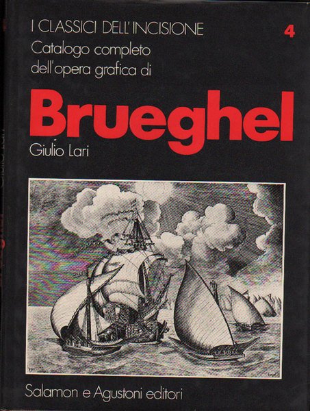 CATALOGO COMPLETO DELL'OPERA GRAFICA DI BRUEGHEL. - I classici dell'incisione.