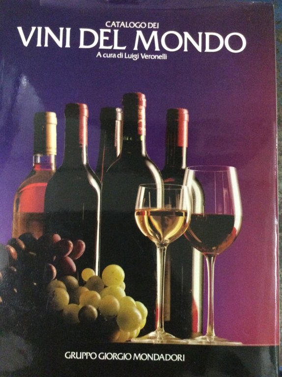 CATALOGO DEI VINI DEL MONDO. - Il Gotha enologico.