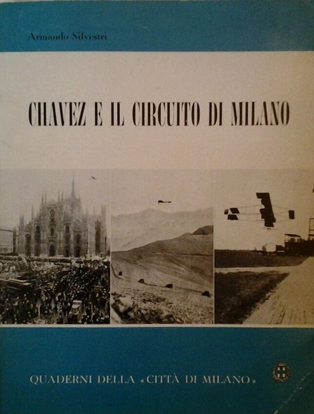 CHAVEZ E IL CIRCUITO DI MILANO. - A cinquant'anni dal …
