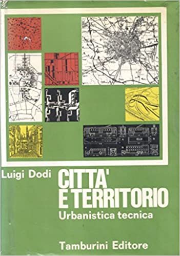 CITTA' E TERRITORIO : URBANISTICA TECNICA.