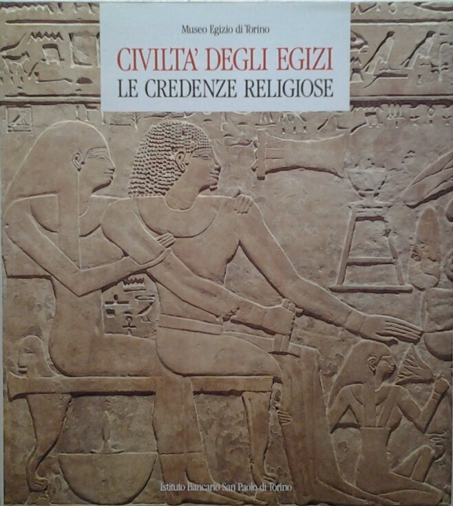 CIVILTA' DEGLI EGIZI. LE CREDENZE RELIGIOSE. - Museo Egizio di …