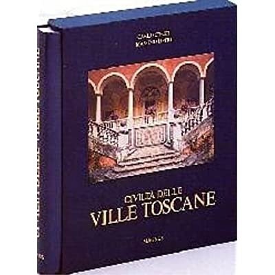 CIVILTA' DELLE VILLE TOSCANE. - Fotografie di Massimo Listri.