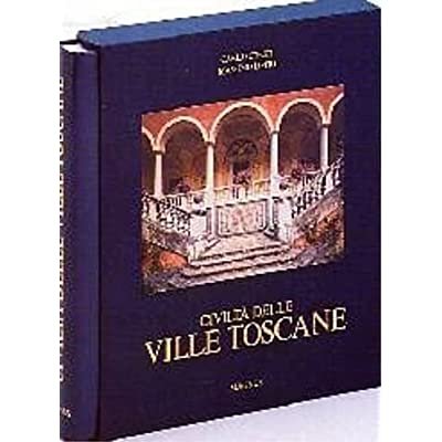 CIVILTA' DELLE VILLE TOSCANE. - Fotografie di Massimo Listri.