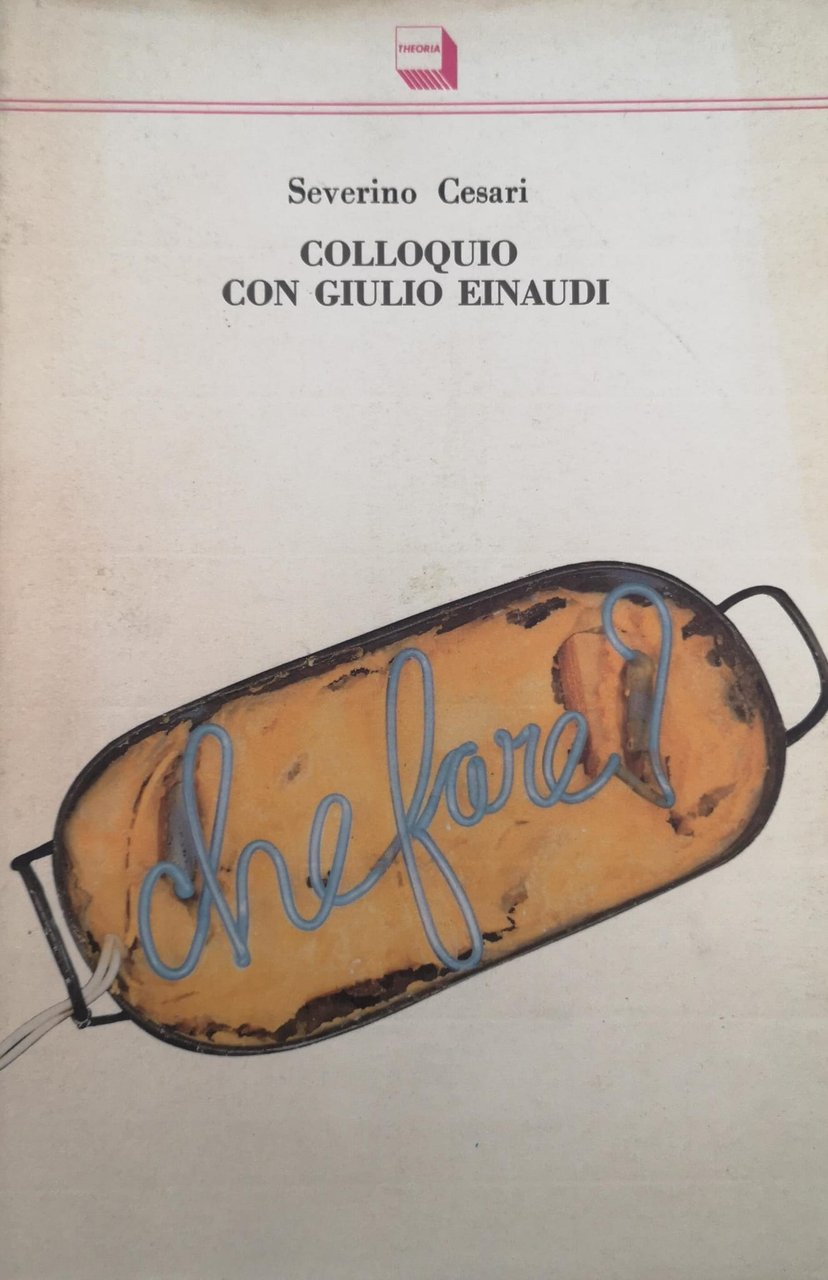 COLLOQUIO CON GIULIO EINAUDI.