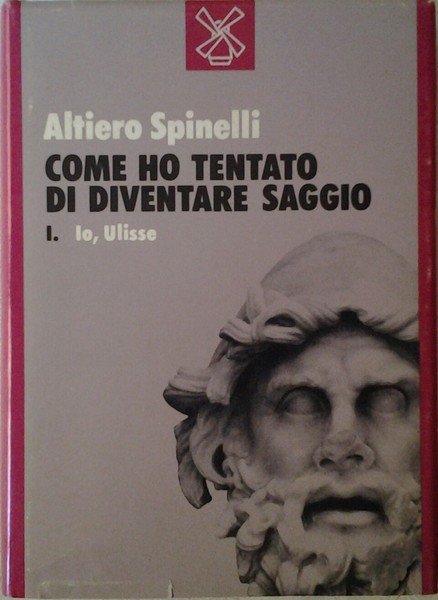 COME HO TENTATO DI DIVENTARE SAGGIO IO ULISSE.
