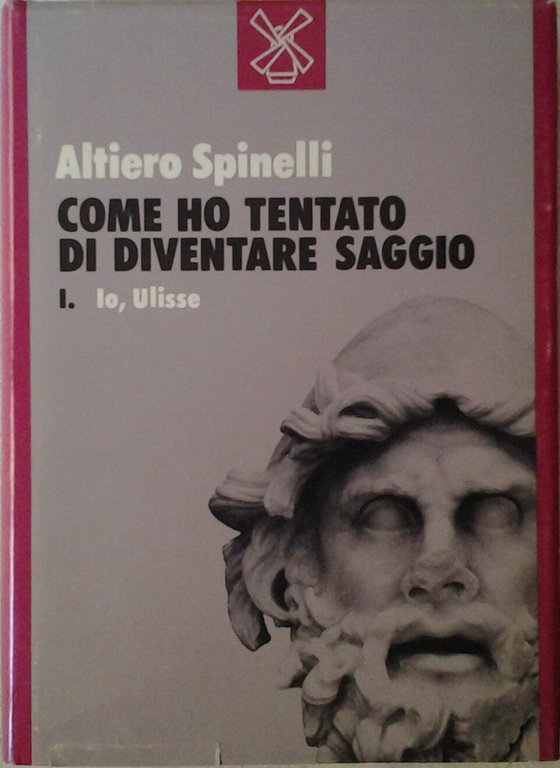 COME HO TENTATO DI DIVENTARE SAGGIO IO ULISSE.