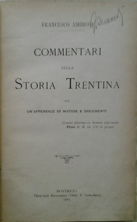 COMMENTARI DELLA STORIA TRENTINA. - Con un'appendice di notizie e …