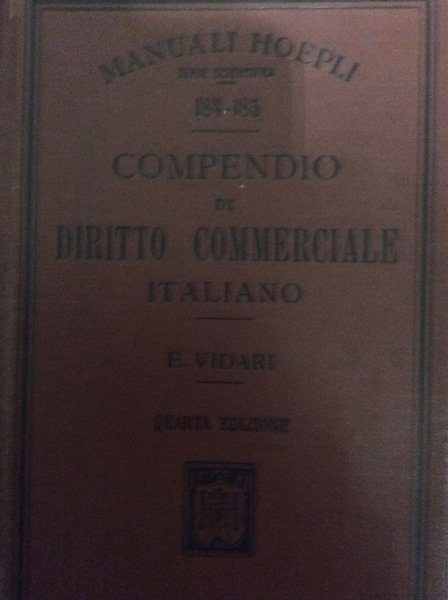 COMPENDIO DI DIRITTO COMMERCIALE ITALIANO. - Quarta edizione.