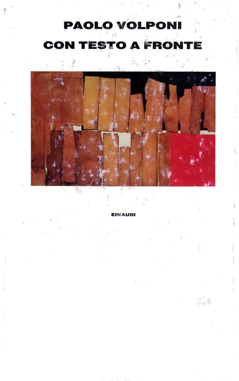 CON TESTO A FRONTE. POESIE E POEMETTI.