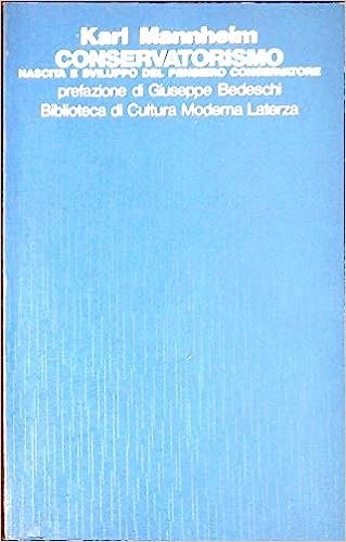 CONSERVATORISMO. NASCITA E SVILUPPO DEL PENSIERO CONSERVATORE.