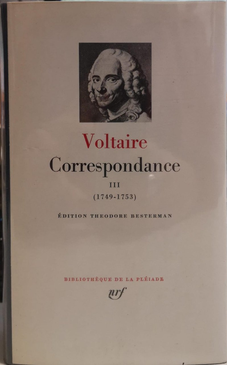 CORRESPONDANCE. Tome III. 1749-1753. - (A cura di Théodore Besterman) | Immagine principale