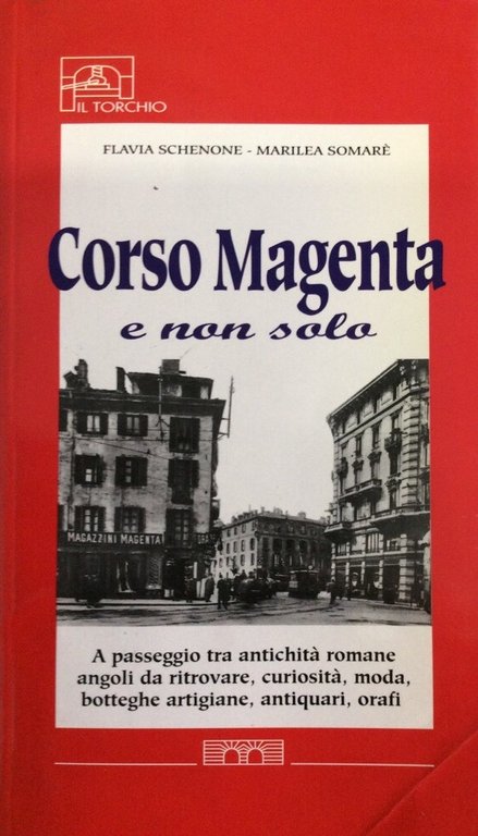 CORSO MAGENTA E NON SOLO.