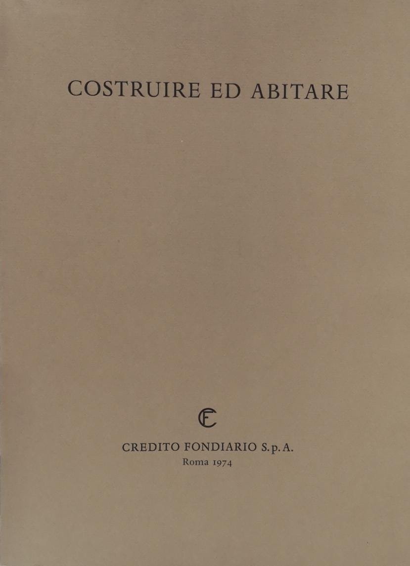 COSTRUIRE ED ABITARE. ASPETTI, PROBLEMI, PROSPETTIVE. VOLUME SECONDO.