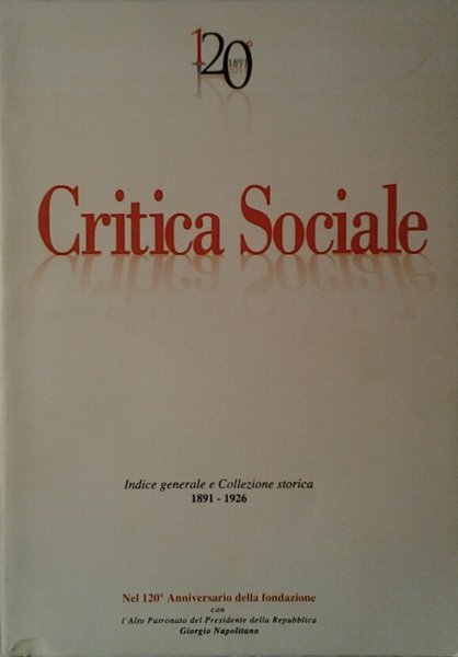 CRITICA SOCIALE. - Indice generale 1891 - 1926.