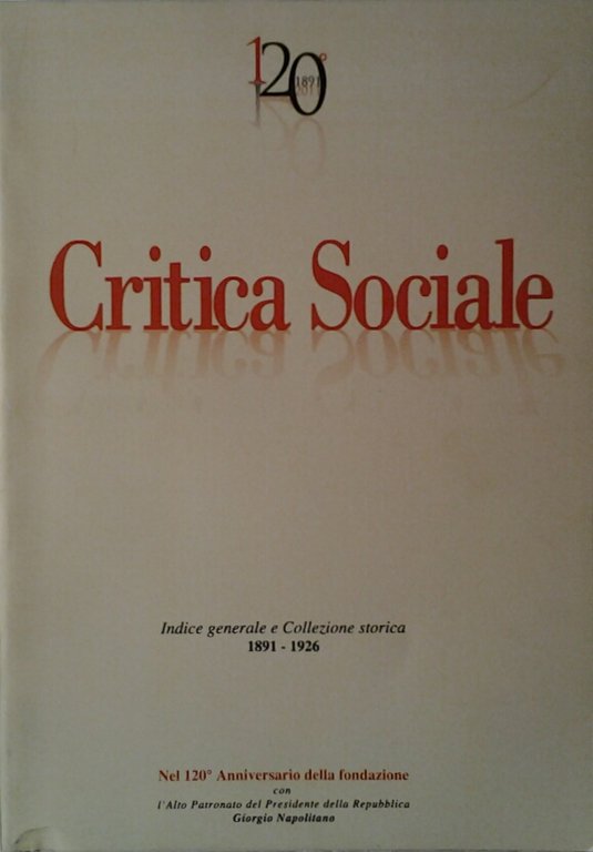 CRITICA SOCIALE. - Indice generale 1891 - 1926.