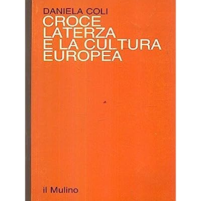 CROCE, LATERZA E LA CULTURA EUROPEA.