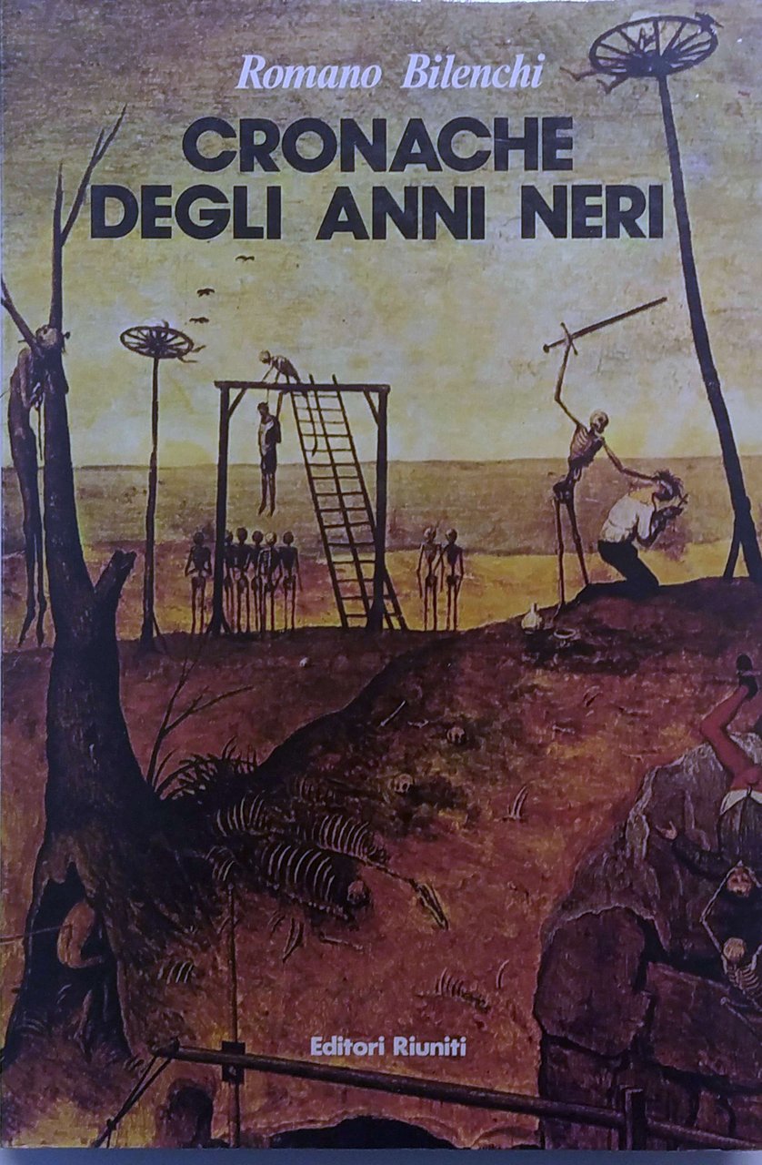 CRONACHE DEGLI ANNI NERI. - Con la collaborazione di Marta …