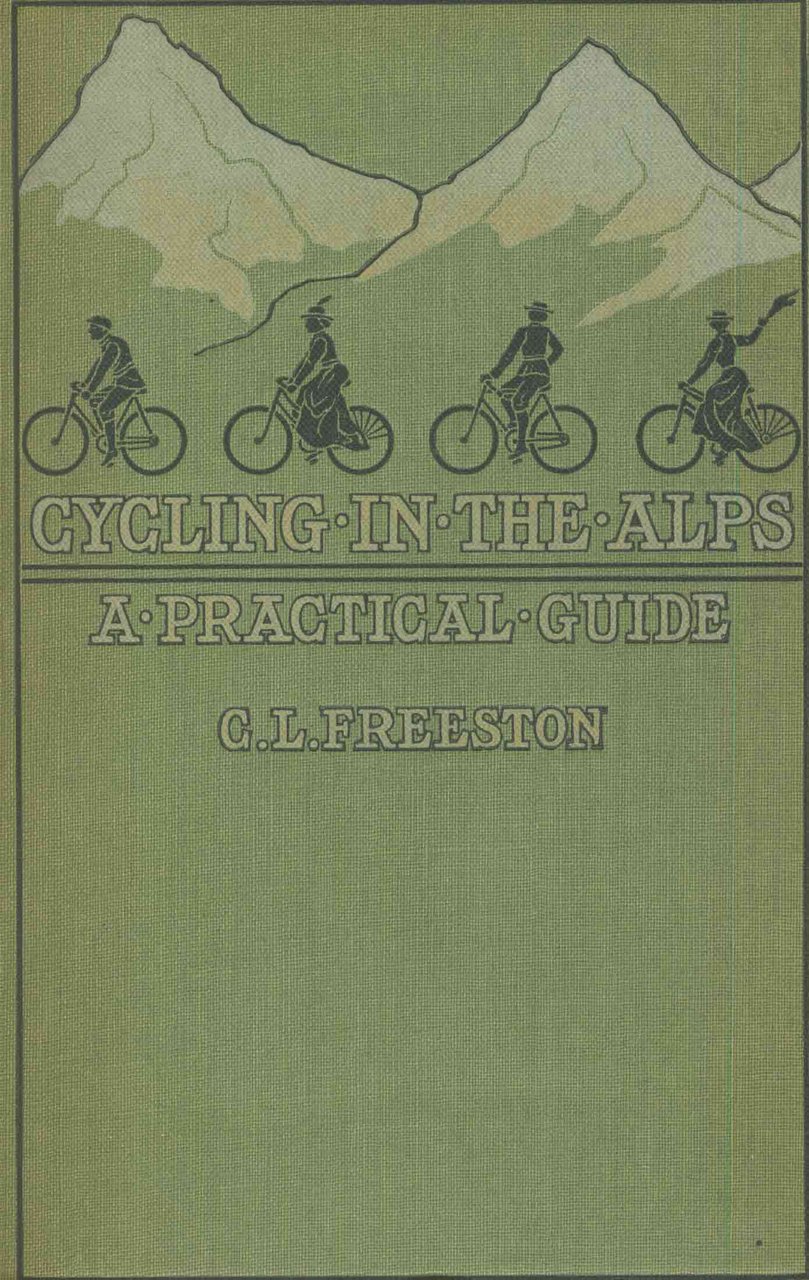 CYCLING IN THE ALPS. - With some notes on the … | Immagine principale