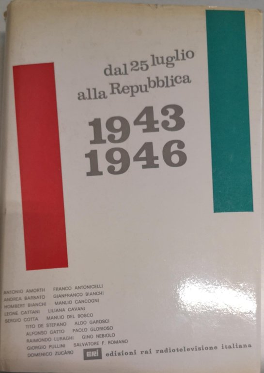 DAL 25 LUGLIO ALLA REPUBBLICA, 1943-1946. | Immagine Gallery 2