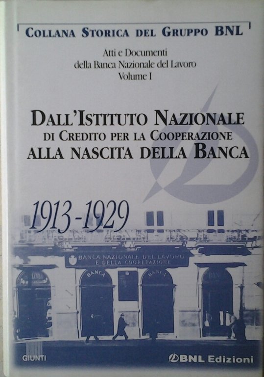 DALL'ISTITUTO NAZIONALE DI CREDITO PER LA COOPERAZIONE ALLA NASCITA DELLA …