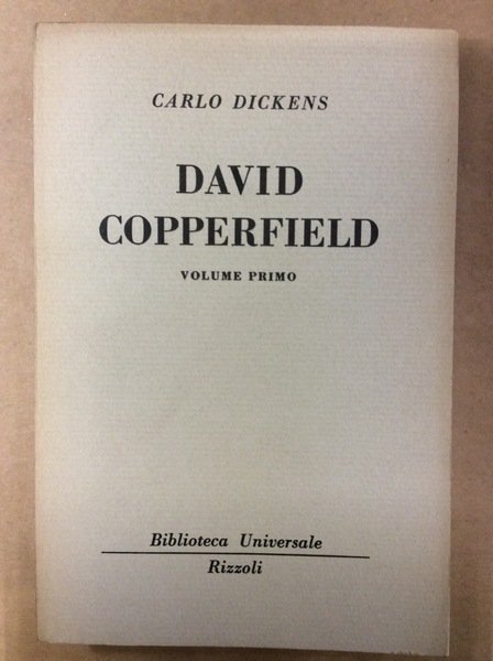 DAVID COPPERFIELD. VOLUME PRIMO.
