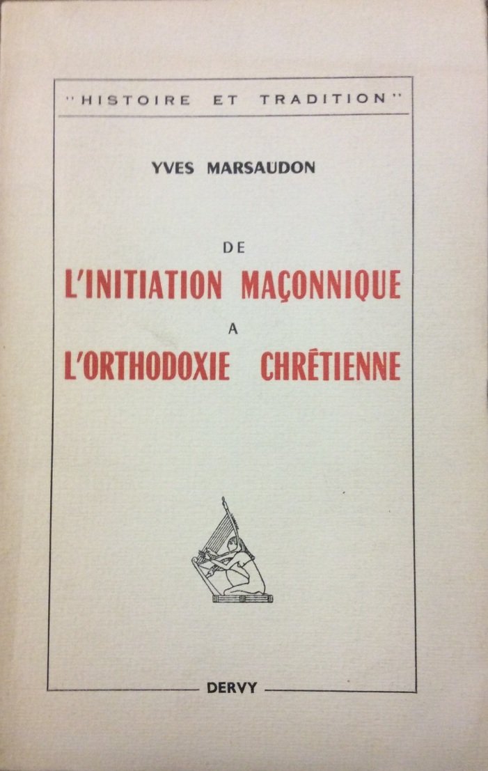 DE L'INITIATION MACONNIQUE A L'ORTHODOXIE CHRETIENNE. | Immagine principale