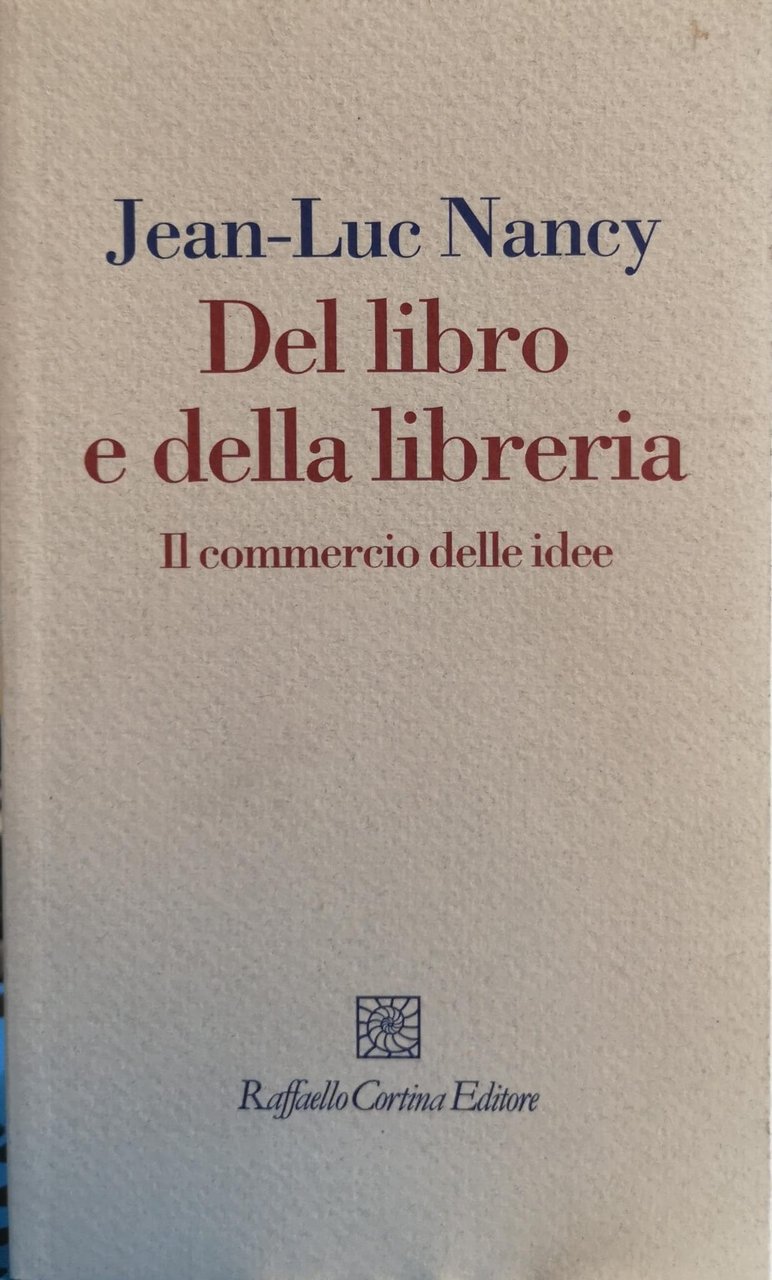DEL LIBRO E DELLA LIBRERIA. IL COMMERCIO DELLE IDEE. | Immagine principale