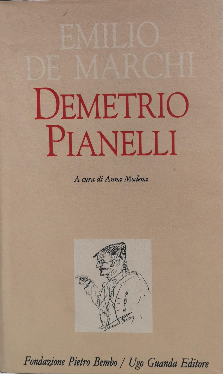 DEMETRIO PIANELLI. - Modena Anna (a cura di)