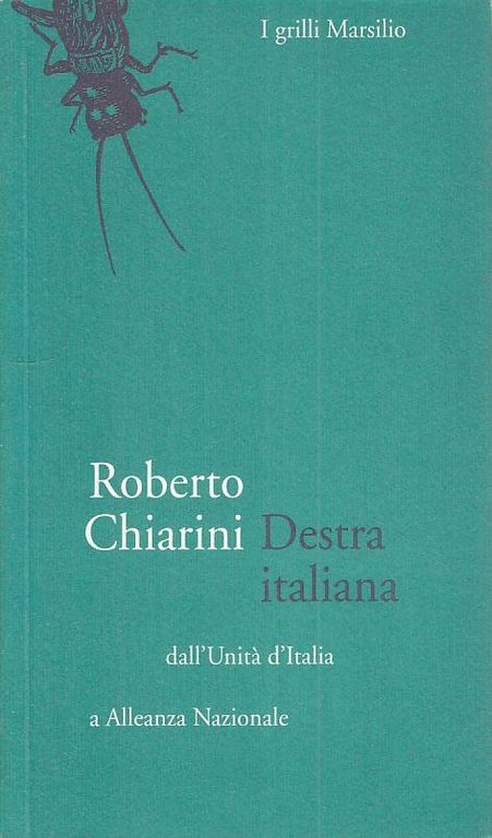 DESTRA ITALIANA. DALL'UNITA' D'ITALIA A ALLEANZA NAZIONALE. | Immagine Gallery 2