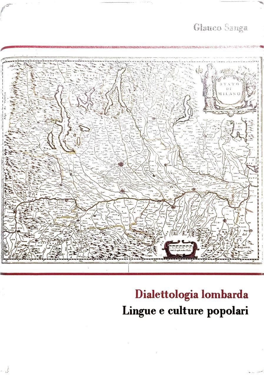 DIALETTOLOGIA LOMBARDA. - Lingue e culture popolari.