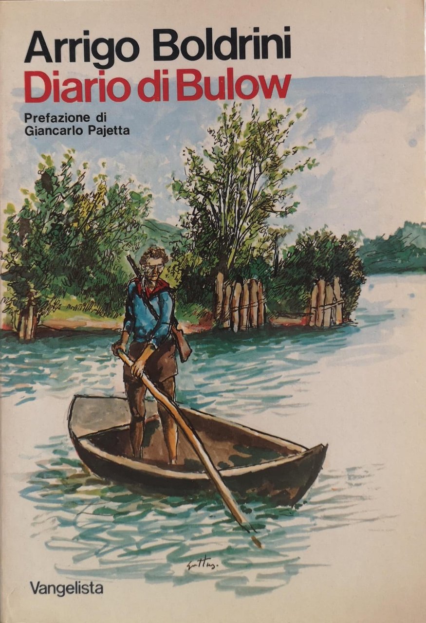 DIARIO DI BULOW. PAGINE DI LOTTA PARTIGIANA. 1943-1945. - Prefazione …