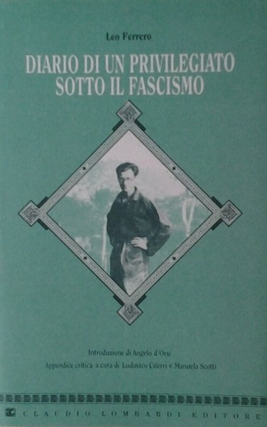 DIARIO DI UN PRIVILEGIATO SOTTO IL FASCISMO. - Con una … | Immagine Gallery 2