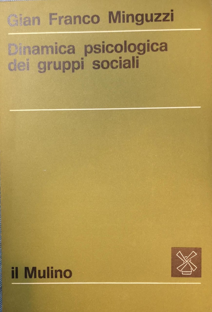 DINAMICA PSICOLOGICA DEI GRUPPI SOCIALI. | Immagine principale