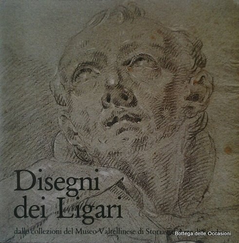 DISEGNI DEI LIGARI. - Dalle collezioni del museo Valtellinese di …