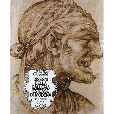 DISEGNI DELLA GALLERIA ESTENSE DI MODENA.