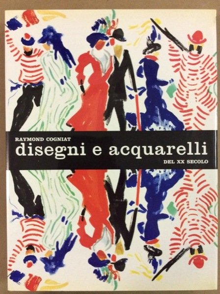DISEGNI E ACQUARELLI DEL XX SECOLO.