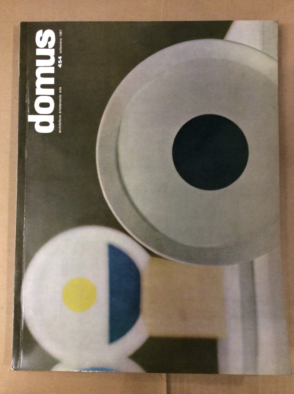 DOMUS. N. 454. Settembre 1967. - Architettura, arredamento, arte. Direzione …