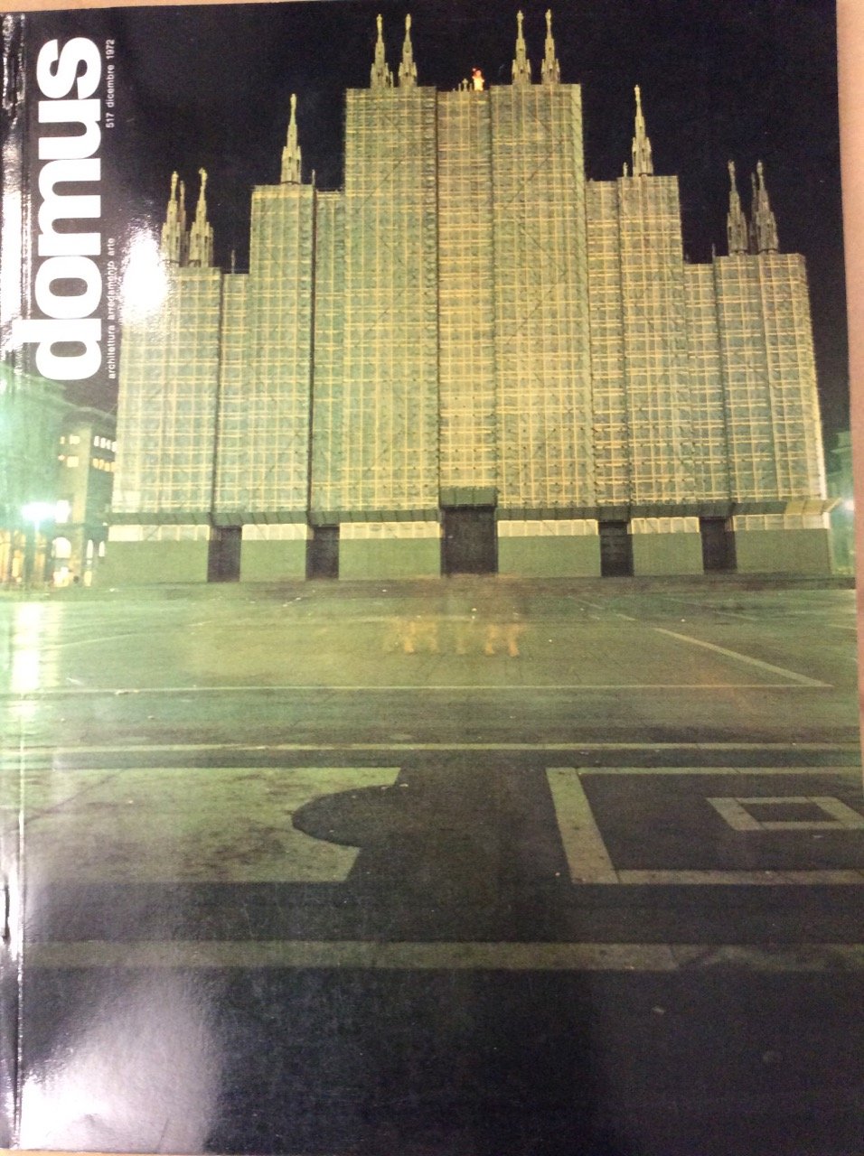 DOMUS. N. 517. Dicembre 1972. - Architettura, arredamento, arte. Direzione …